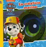 Pat' Patrouille : la créature marine(La) N. éd.