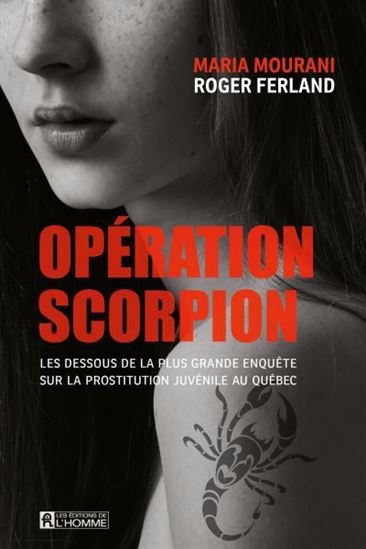 Opération Scorpion Les Dessous De La Plus Grande Enquête Sur La