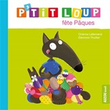 P'tit Loup fête Pâques N. éd.