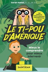 Ti-pou d'Amérique : mieux le comprendre pour mieux intervenir(Le)