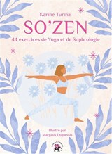So'zen : 44 exercices de yoga et de sophrologie Cof.