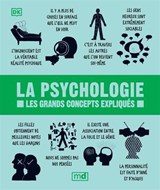 Psychologie : les grands concepts expliqués(La) N. éd.