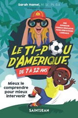 Ti-pou d’Amérique de 7 à 12 ans : mieux le comprendre pour mieux intervenir(Le)