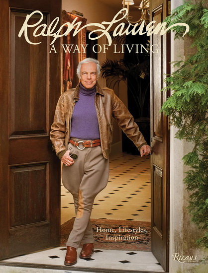 【 美品 】RALPH LAUREN A WAY OF LIVING Ralph Lauren A Way of Living: Home, Design, Inspiration | Archambault