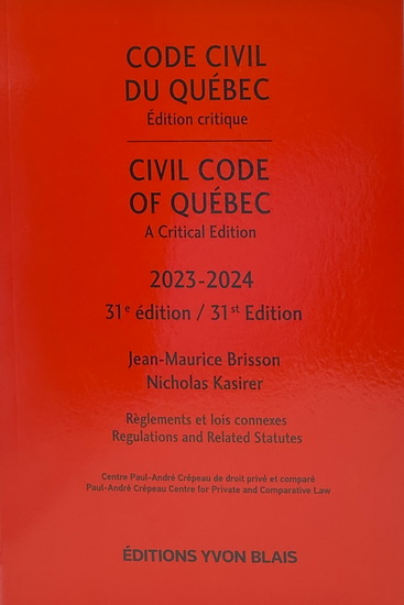 Code civil du Québec Éd. critique/Civil Code of Québec A Critical 2023-2024  31e éd.