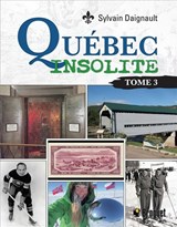 Québec insolite T.03