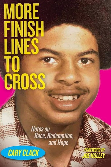 More finish lines to cross: notes on race, redemption, and hope