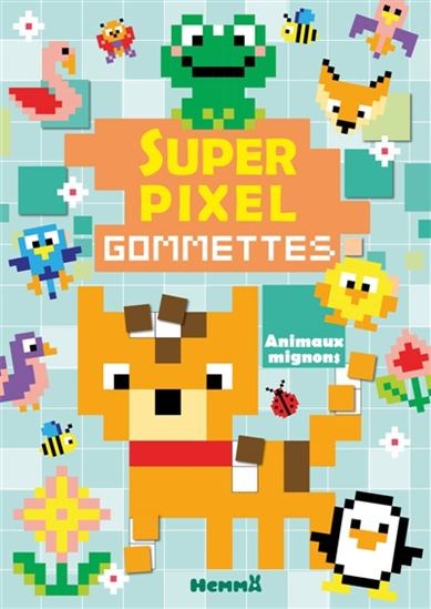 Super pixel : gommettes : animaux mignons