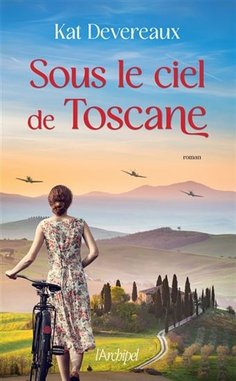 Sous le ciel de toscane