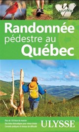 Randonnée pédestre au Québec 10e éd.