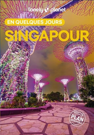 Singapour en quelques jours 7e éd.