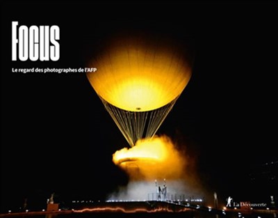 Focus : le regard des photographes de l'afp : 2024