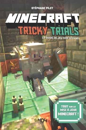 Minecraft tricky trials : le guide de jeu non officiel : tout sur la mise à jour minecraft
