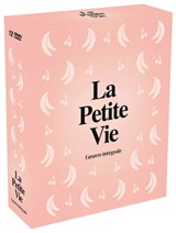 La petite vie - L'œuvre intégrale