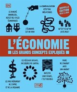 Économie : les grands concepts expliqués(L') N. éd.