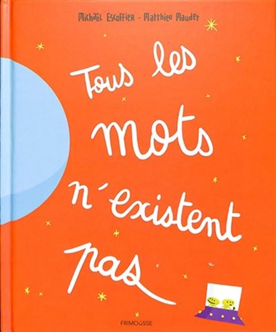 Tous les mots n'existent pas n. éd.