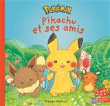 Monpoké : Pikachu et ses amis