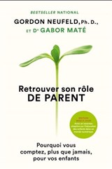 Retrouver son rôle de parents N. éd.