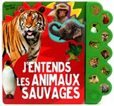 J'entends les animaux sauvages