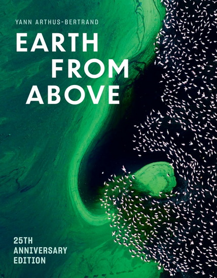 Earth from Above (25th Anniversary Edition) | Archambault