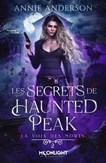 Secrets de haunted peak(les) t.02