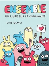 Ensemble : Un livre sur la communauté