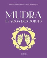 Mudra, le yoga des doigts