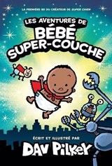 Aventures de Bébé Super-couche en couleurs(Les)