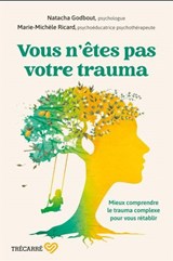 Vous n’êtes pas votre trauma