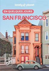 San Francisco en quelques jours 7e éd.