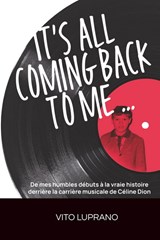 It's all coming back to me... De mes humbles débuts à la vraie histoire derrière la carrière musicale