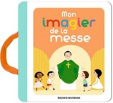 Mon imagier de la messe N. éd.