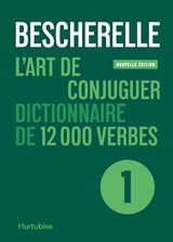 Bescherelle T.01 L'art de conjuguer N. éd.