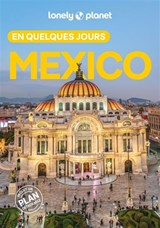 Mexico en quelques jours 3e éd.