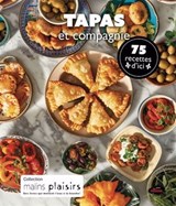 Tapas et compagnie : 75 recettes d'ici