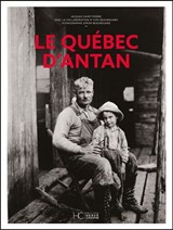 Québec d'antan(Le) N. éd.