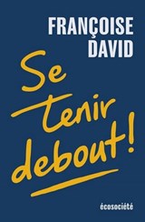 Se tenir debout!