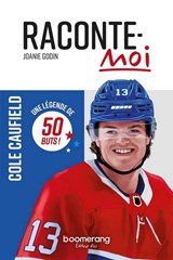 Raconte-moi Cole Caufield N. éd.