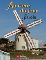 Au coeur du jour une Parole : Calendrier 2027