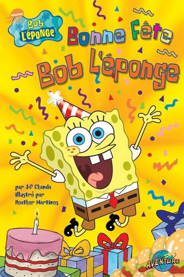 Bonne Fete Bob L Eponge Archambault Bonne Fete Bob L Eponge Archambault