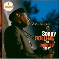 Sonny rollins - the impulse story