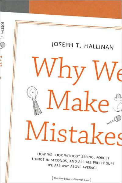 Why We Make Mistakes: How We Look by Hallinan, Joseph T.